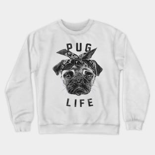 Pug Life Crewneck Sweatshirt